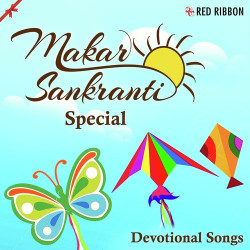 Unknown Makar Sankranti Special- Devotional Songs