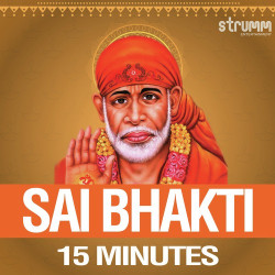 Unknown Sai Bhakti - 15 Minutes
