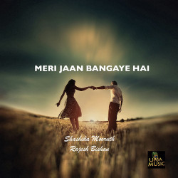 Unknown Meri Jaan Bangaye Hai