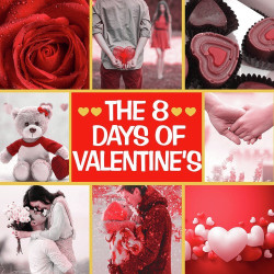 Unknown The 8 Days of Valentine s