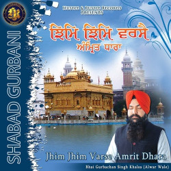 Unknown Jhim Jhim Varse Amrit Dhara (Shabad Gurbani)