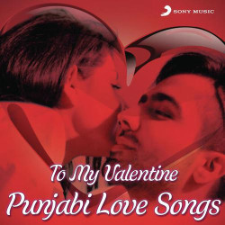 Unknown To My Valentine (Punjabi Love Songs)