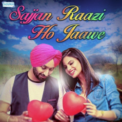 Unknown Sajjan Raazi Ho Jaawe