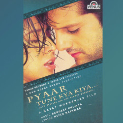 Unknown Pyaar Tune Kya Kiya