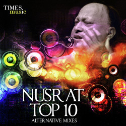 Unknown Nusrat Top 10 - Alternative Mixes