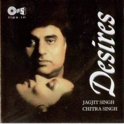Unknown Desires - Jagjit, Chitra Singh Ghazals