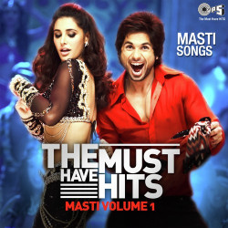 Unknown The Must Have Hits - Masti Volume 1