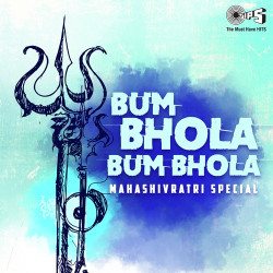 Unknown Bum Bhola Bum Bhola - Mahashivratri Special