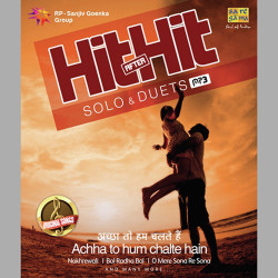 Unknown Hit After Hit Solo And Duets Achha To Hum Chalte Hai