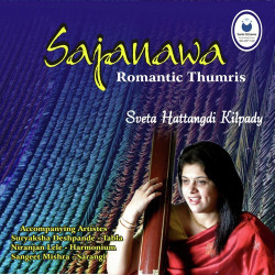 Unknown Sajanawa - Romantic Thumris