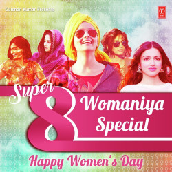 Unknown Super 8 Womaniya Special - Happy Women s Day
