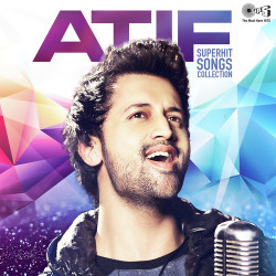 Unknown Atif (Super Hits Songs Collection)