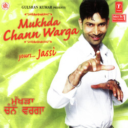 Unknown Mukhda Chann Warga Yours Jassi
