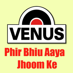 Unknown Phir Bhiu Aaya Jhoom Ke