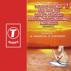 Unknown Purusha Sooktam Sree Sooktam Aaditya Hridayam Sree Lalitha Pancharatna Sthothram