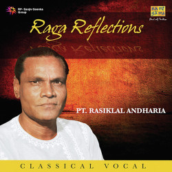 Unknown Raga Reflections - Pt Rasiklal Andharia
