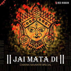 Unknown Jai Mata Di - Chaitra Navratri Special