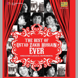 Unknown The Best Of Ustad Zakir Hussain Ever - Vol 4