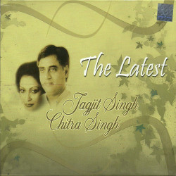 Unknown The Latest Jagjit Singh And Chitra Singh