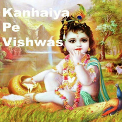 Unknown Kanhiya Pe Vishwas