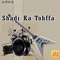 Unknown Shadi Ka Tohffa