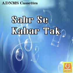 Unknown Sabr Se Kabar Tak