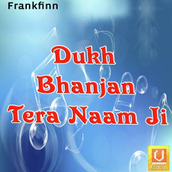 Unknown Dukh Bhanjan Tera Naam Ji