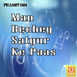 Unknown Man Bechey Satgur Ke Paas