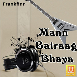 Unknown Mann Bairaag Bhaya