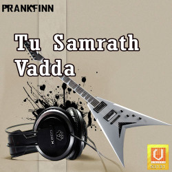 Unknown Tu Samrath Vadda