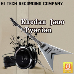 Unknown Khedan Jano Pyarian