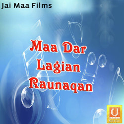 Unknown Maa Dar Lagian Raunaqan