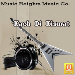 Unknown Kach Di Kismat