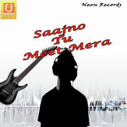 Unknown Saajno Tu Meet Mera
