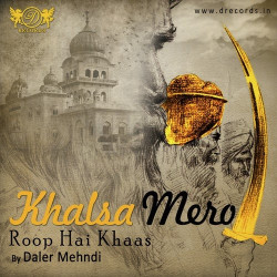 Unknown Khalsa Mero Roop Hai Khaas