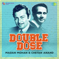 Unknown Double Dose - Madan Mohan and Chetan Anand