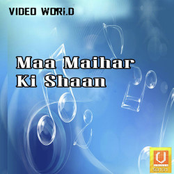 Unknown Maa Maihar Ki Shaan