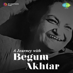 Unknown A Journey With Begum Akhtar