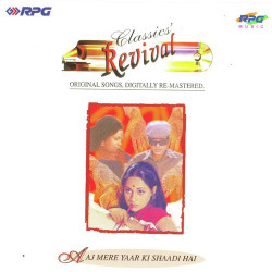 Unknown Aaj Mere Yaar Ki Shaadi - Revival - Vol 41
