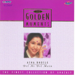 Unknown Golden Moments - Asha Bhosle Dil Hi Dil Main