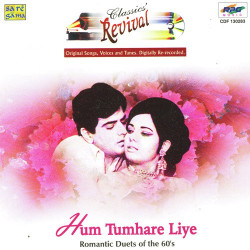 Unknown Hum Tumhare Liye ( Revival ) Romantic Duets- 60S
