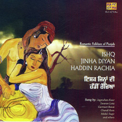 Unknown Ishq Jinhan Di Haddin Rachia