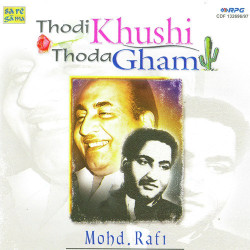 Unknown Md Rafi - Thodi Khushi Thoda Gham - Vol 2