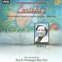 Unknown Parichay - An Inroduction To India S Musical Geniuses - Ravi