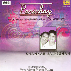 Unknown Parichay - An Inroduction To India S Musical Geniuses - Shankar Jaikishan
