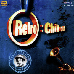 Unknown Retro Chill Out - Kishore Kumar