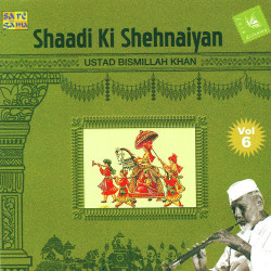 Unknown Shaadi Ki Shehnaiyan - Vol - 2 Ustad Bismi