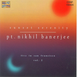 Unknown Sunset Serenity - Pt Nikhil Banerjee - Vol2