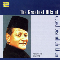 Unknown The Greatest Hits Of Ustad Bismillah Khan