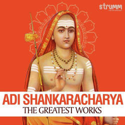 Unknown Adi Shankaracharya - The Greatest Works